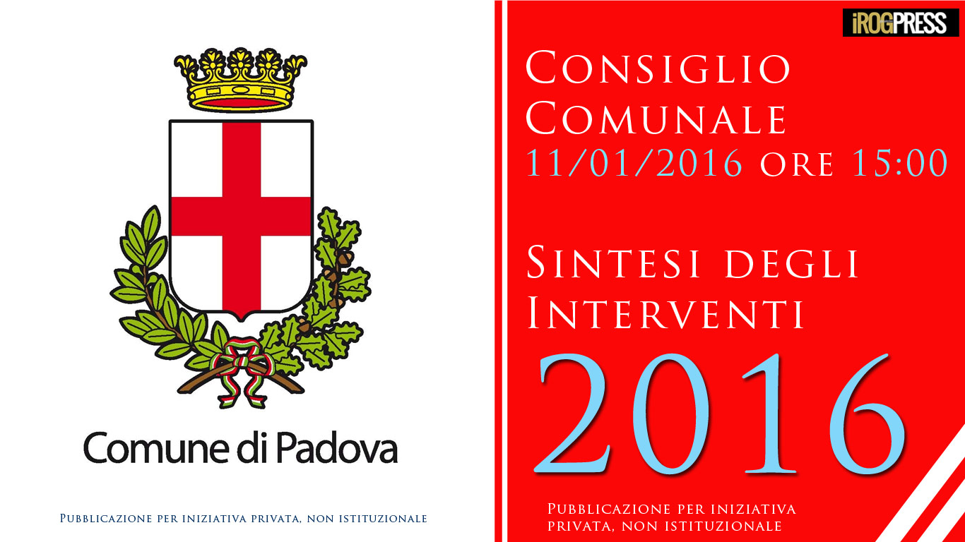 CONSIGLIO COMUNALE DI PADOVA DEL 11/01/2016