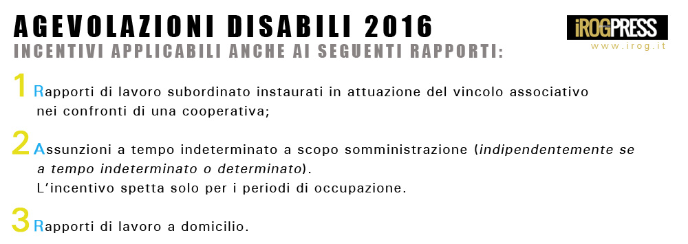 ASSUNZIONE DISABILI: INCENTIVI 2016 - www.irog.it