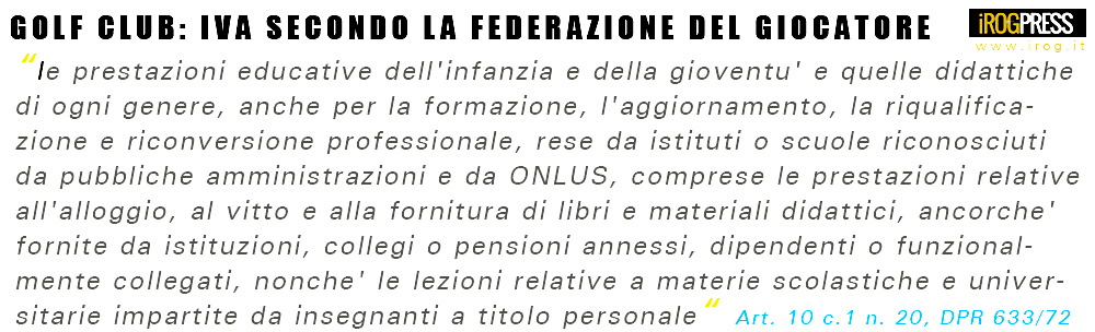 GOLF CLUB: IVA SECONDO LA FEDERAZIONE DEL GIOCATORE - www.irog.it