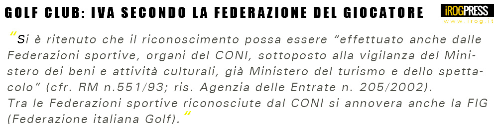 GOLF CLUB: IVA SECONDO LA FEDERAZIONE DEL GIOCATORE - www.irog.it