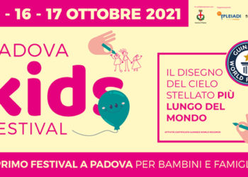 PADOVA KIDS FESTIVAL, CITTÀ A MISURA DI BAMBINO: GIOCHI, SPETTACOLI, LABORATORI E LA SFIDA DEL GUINNESS WORLD RECORD