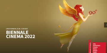 BIENNALE CINEMA 2022, 79MA MOSTRA INTERNAZIONALE D’ARTE CINEMATOGRAFICA AL LIDO DI VENEZIA