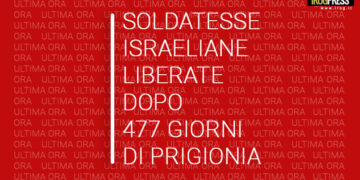 SOLDATESSE ISRAELIANE LIBERATE DOPO 477 GIORNI DI PRIGIONIA