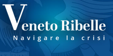 RETE CIVICA VENETA E I POPOLARI PER IL VENETO UNITI PER UN NUOVO PROGETTO POLITICO: “VENETO RIBELLE – NAVIGARE OLTRE LA CRISI”