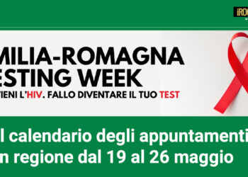 SALUTE. EUROPEAN TESTING WEEK, DAL 19 AL 26 MAGGIO IN EMILIA-ROMAGNA TEST HIV ANONIMI E GRATUITI